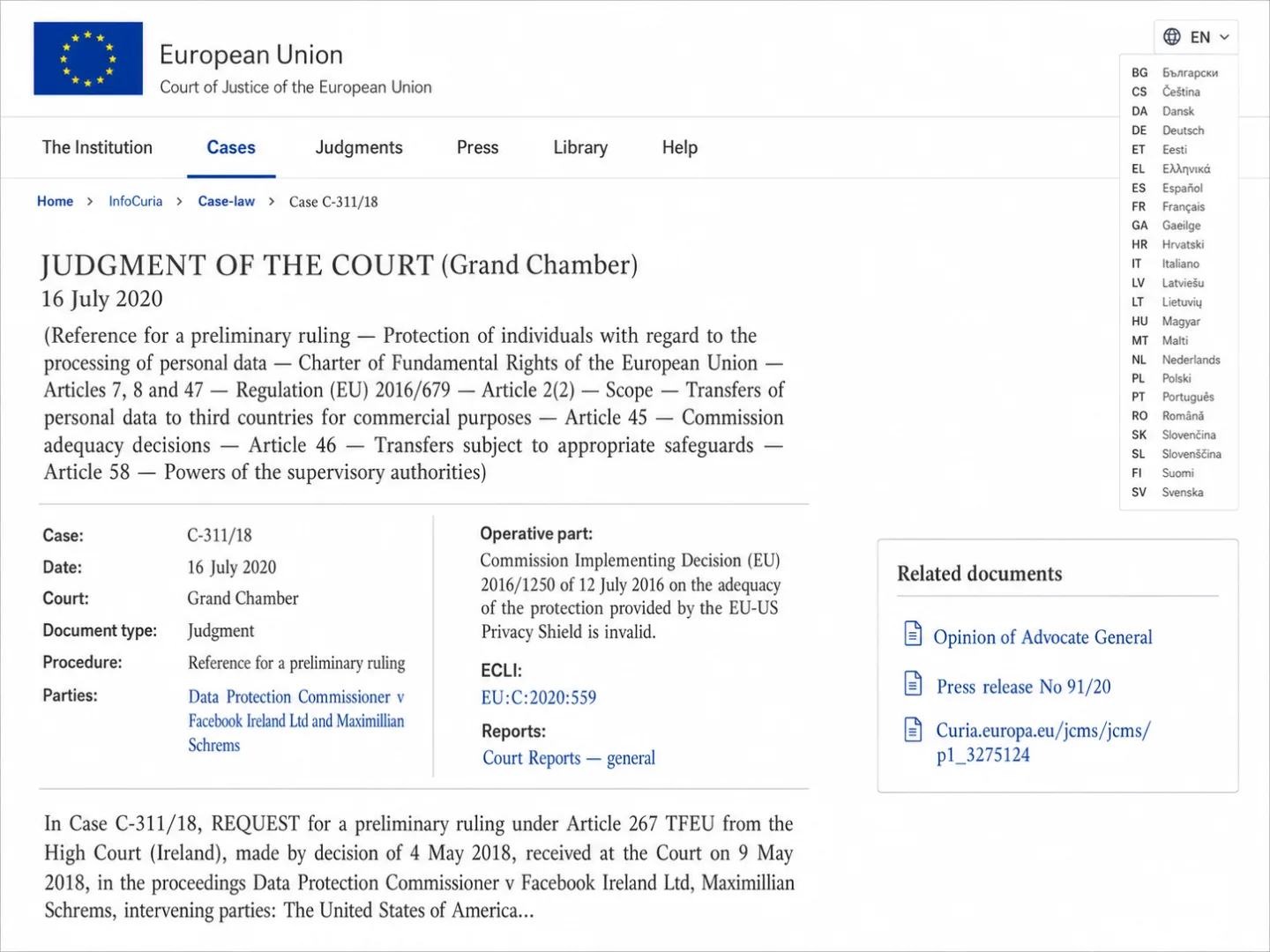Court of Justice of the European Union (CURIA) decision page for Case C-311/18 dated 16 July 2020. The operative part reads: 'Commission Implementing Decision (EU) 2016/1250 of 12 July 2016 on the adequacy of the protection provided by the EU-US Privacy Shield is invalid.' Parties: Data Protection Commissioner v Facebook Ireland Ltd and Maximillian Schrems. ECLI: EU:C:2020:559.